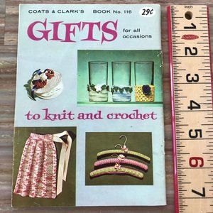 Gifts for All Occasions to Knit & Crochet Coats Clarks #116 Vintage Pattern Book